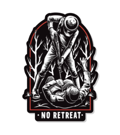 Savage Tacticians No Retreat Sticker – BDS Tactical Gear