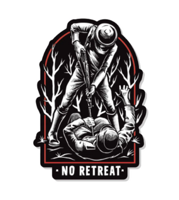 Savage Tacticians No Retreat Sticker