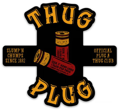 Combat Iron Apparel Thug Plug- Slump'n Chumps Sine 1892 Sticker