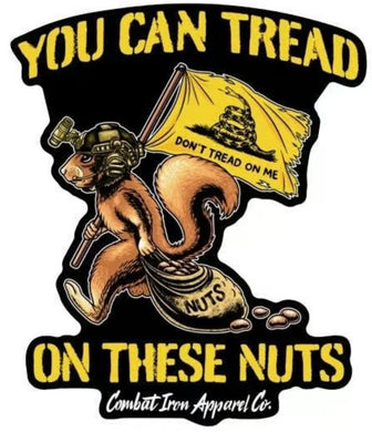 Combat Iron Apparel Tread on These Nuts Tactical Squirrel Sticker