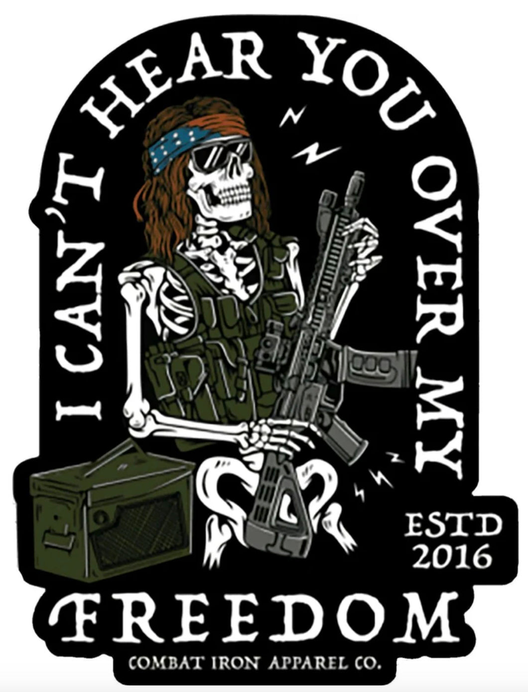 Combat Iron Apparel I Cant Hear You Over My Freedom AR Guitar Rocker All Weather Decal