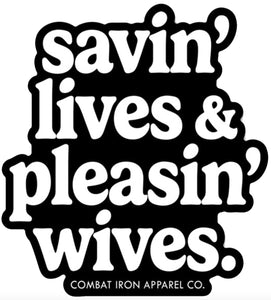 Combat Iron Apparel Saving Lives, Pleasing Wives