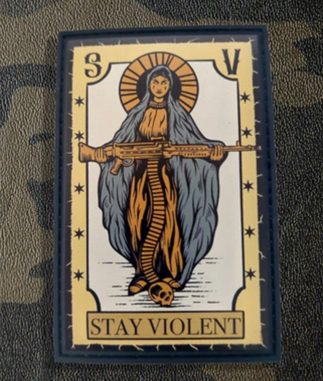 Stay Violent Weapons Are My Religion Printed Patch