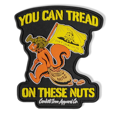 Combat Iron Apparel You Can Tread On These Nuts PVC Patch