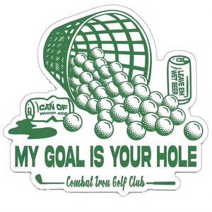 Combat Iron Apparel My Goal is Your Hole Golf Club Sticker